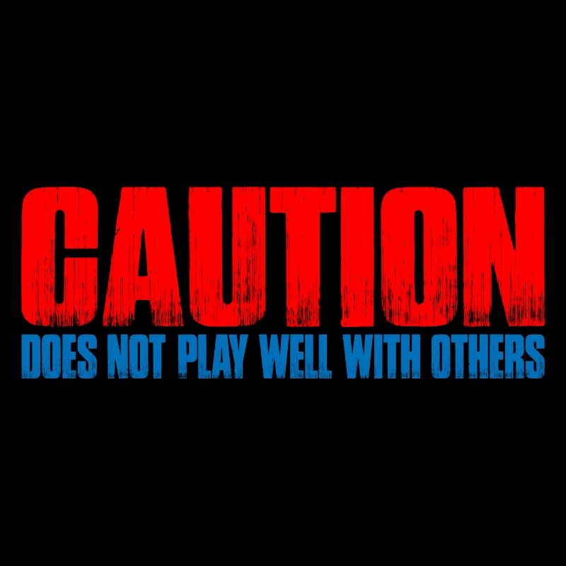 Caution Does Not Play Well With Others 49