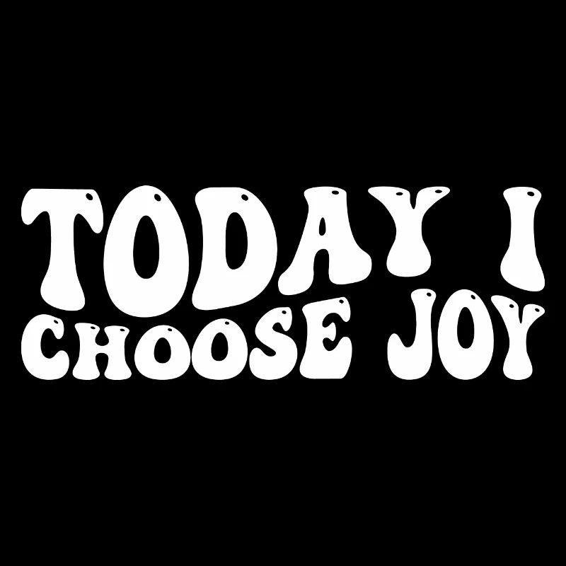 Today I Choose Joy 38