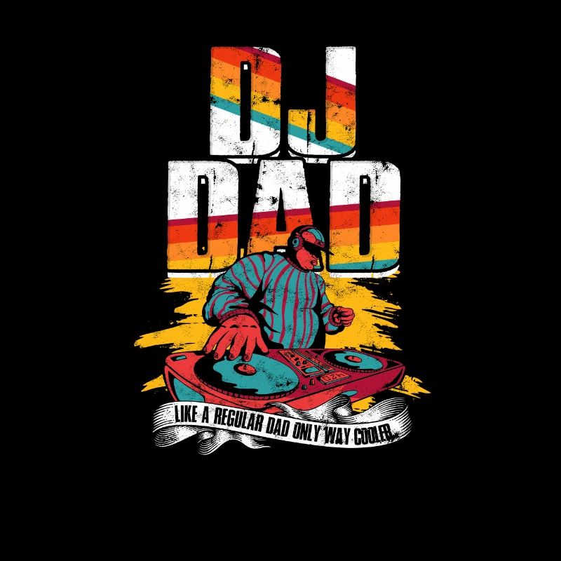 DJ Dad like a regular dad only way cooler -