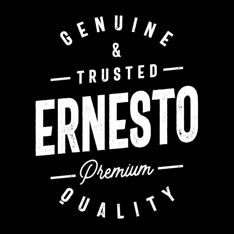 Genuine and Trusted Ernesto Personalized Name
