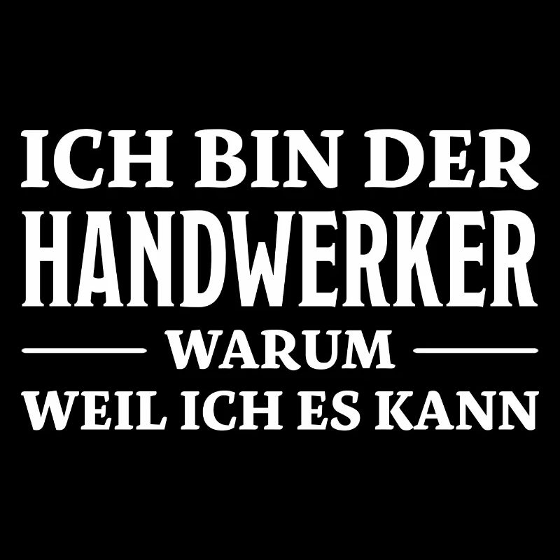 Handwerker Spruch Heimwerker Handwerker Geschenk