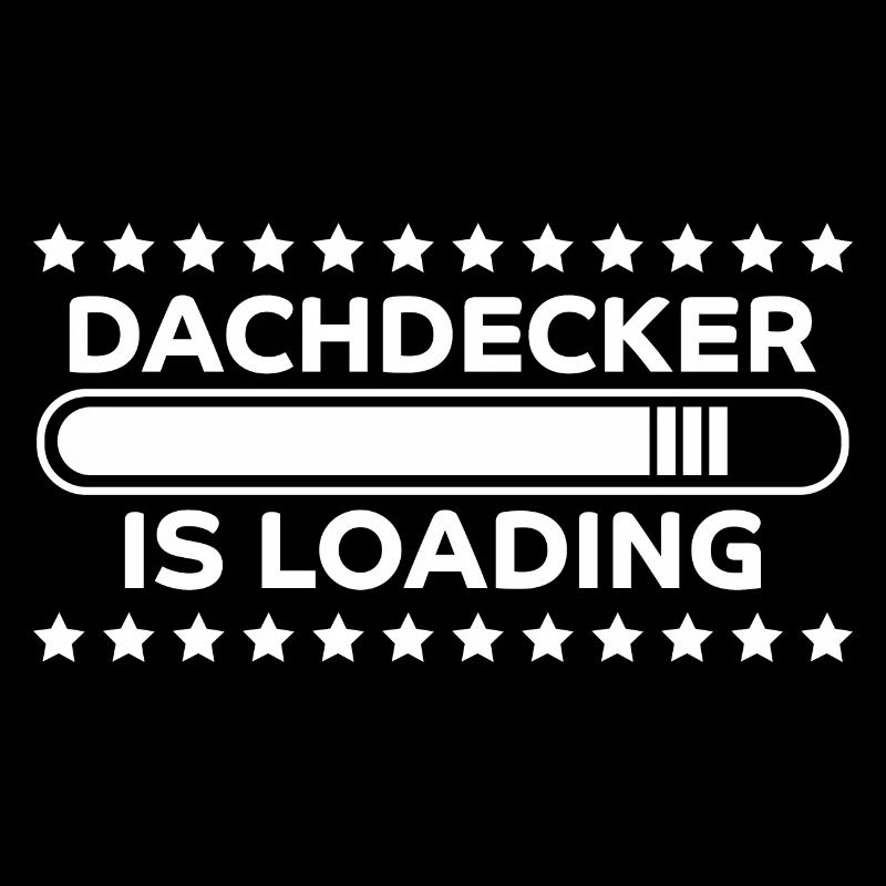 Dachdecker Spruch Job Lustiges Dachdecker Geschenk
