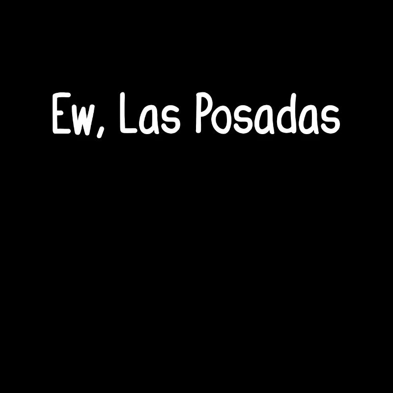 Ew, Las Posadas