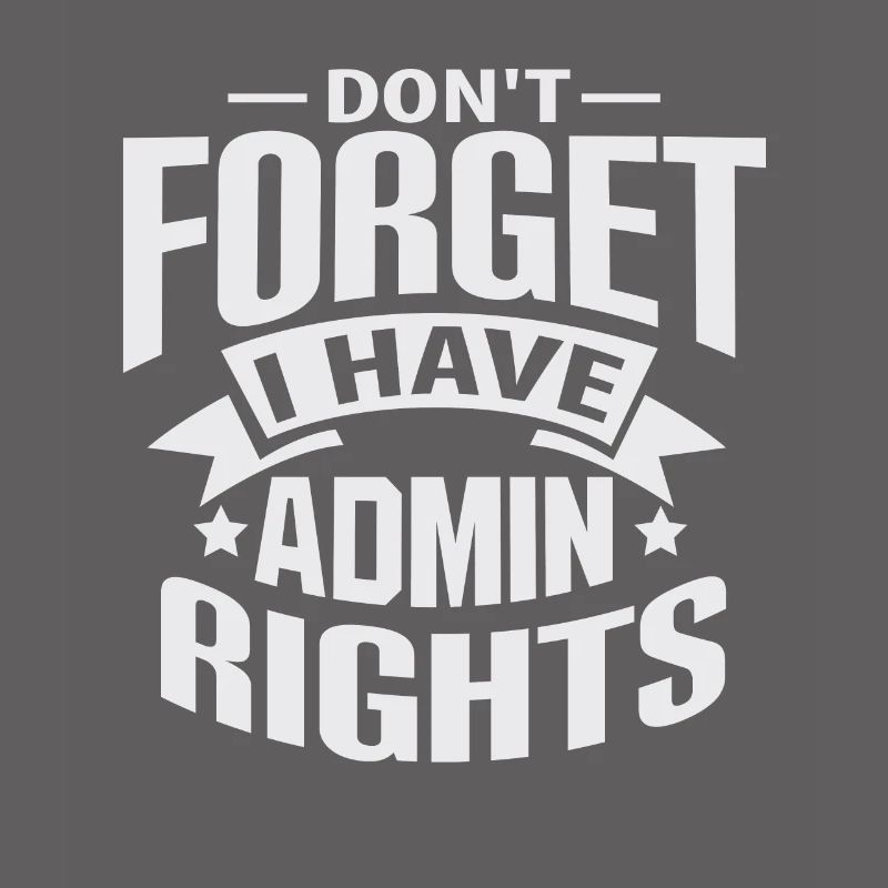 IT Techniker Admin Rechte Geschenk Geschenk