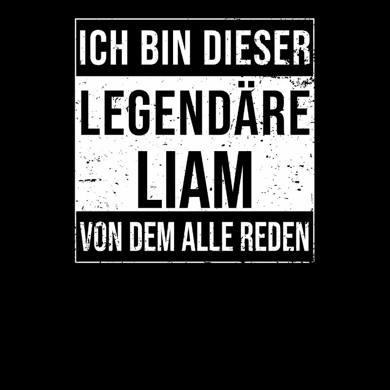 I'm this legendary for Liam