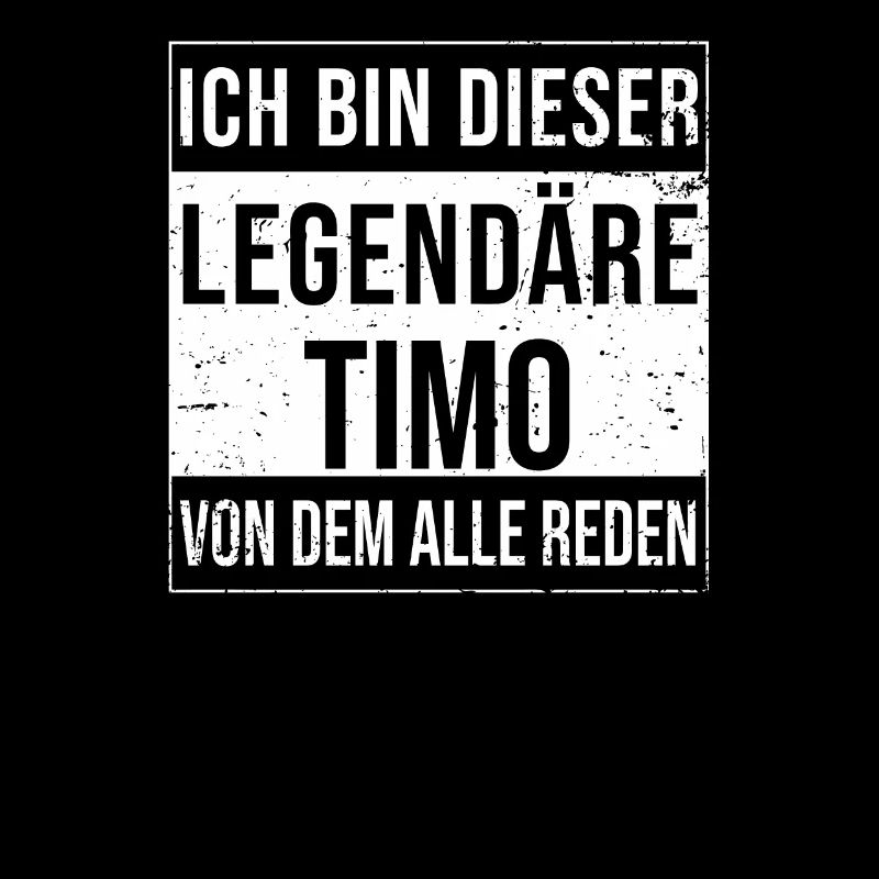 I'm this legendary for Timo