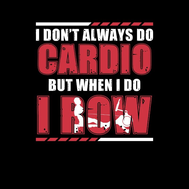 Rowing machine Don't Always Do Cardio Funny