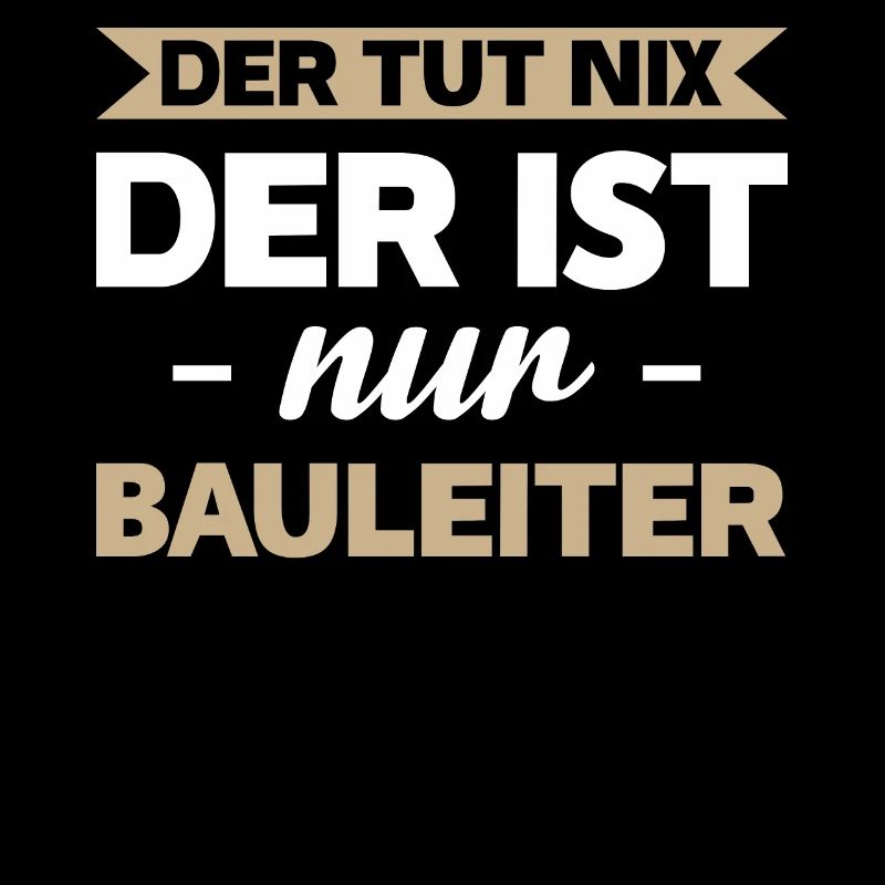Bauleiter Bauführer Bauleitung Geschenk
