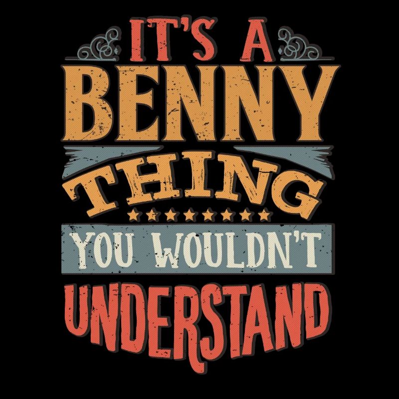 C’est une chose Benny que vous ne comprendriez pas - Benny