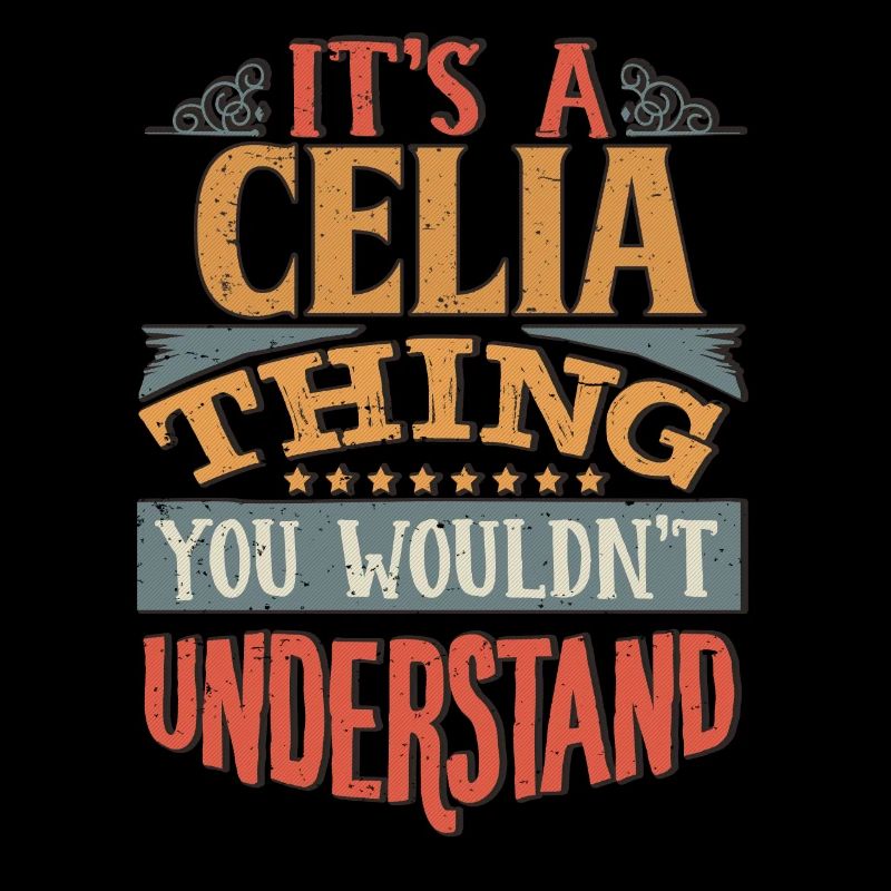 C’est une chose de Celia que vous ne comprendriez pas - Celia