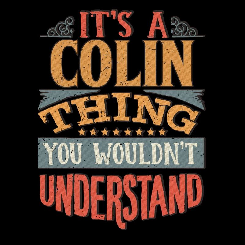 C’est une chose Colin que vous ne comprendriez pas - Colin