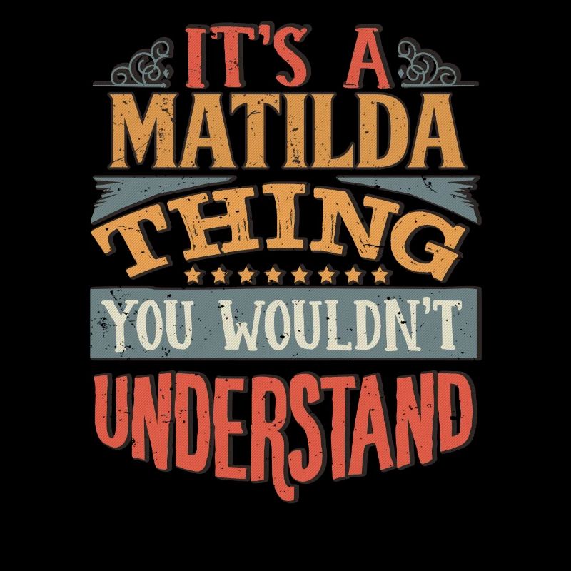 C’est une chose de Mathilde que vous ne comprendriez pas -