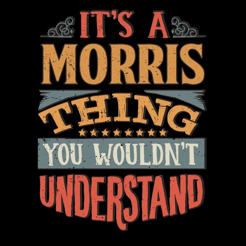 C’est une chose Morris que vous ne comprendriez pas -
