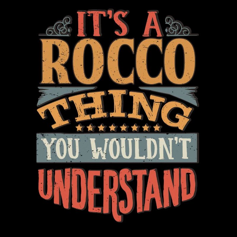 C’est une chose Rocco que vous ne comprendriez pas - Rocco