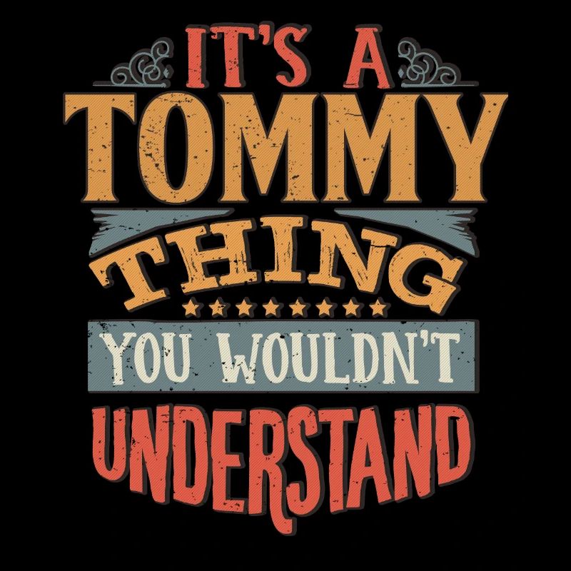 C’est une chose Tommy que vous ne comprendriez pas - Tommy