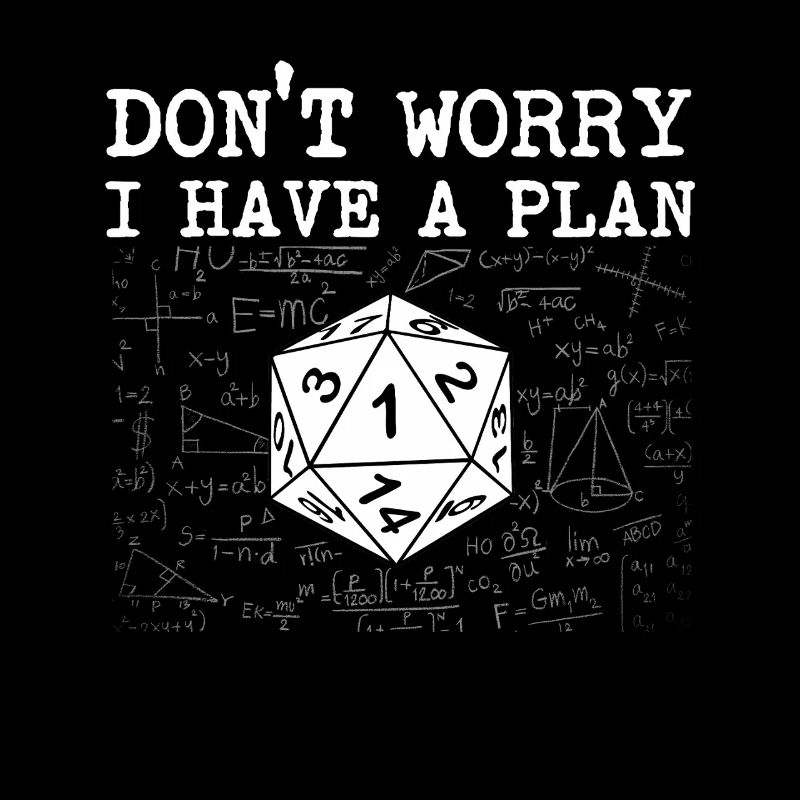 Ne vous inquiétez pas, j'ai un plan RPG Citation Jeu de société