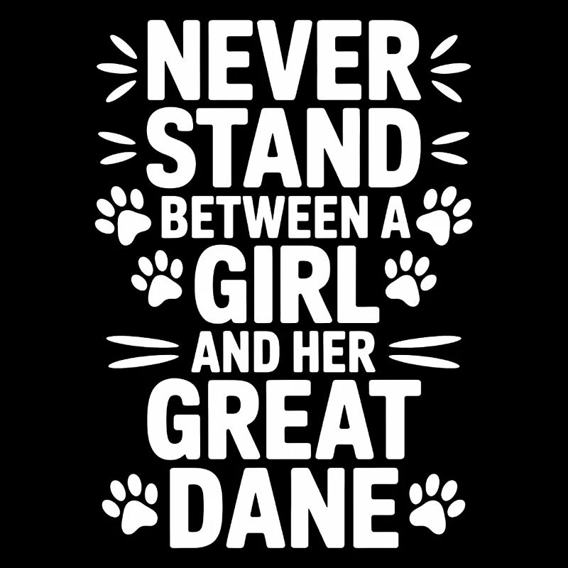 Great Dane Saying Funny Great Dane Gift