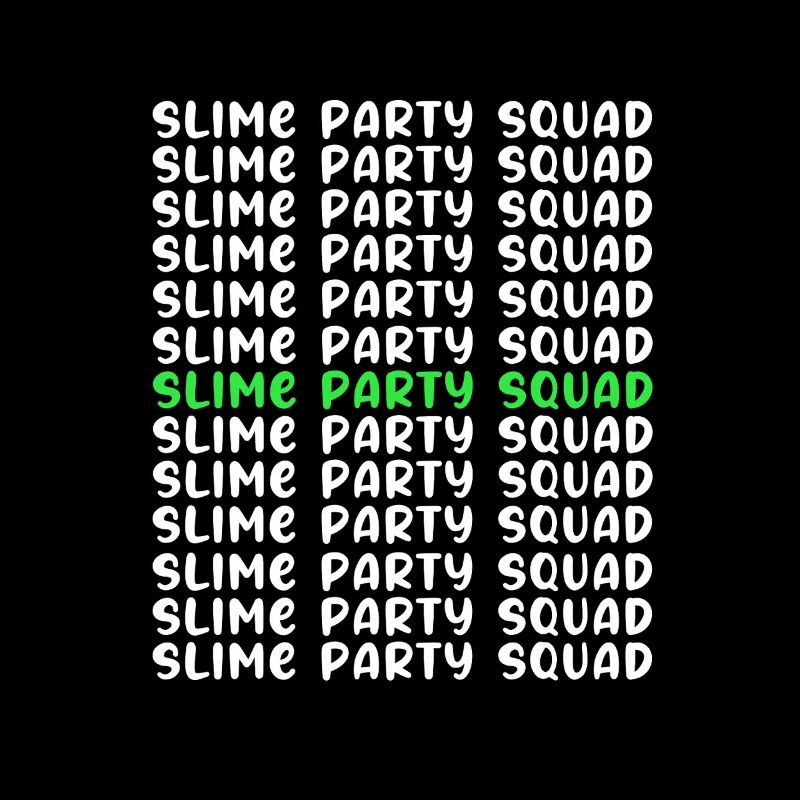 Slime Slime Slimy