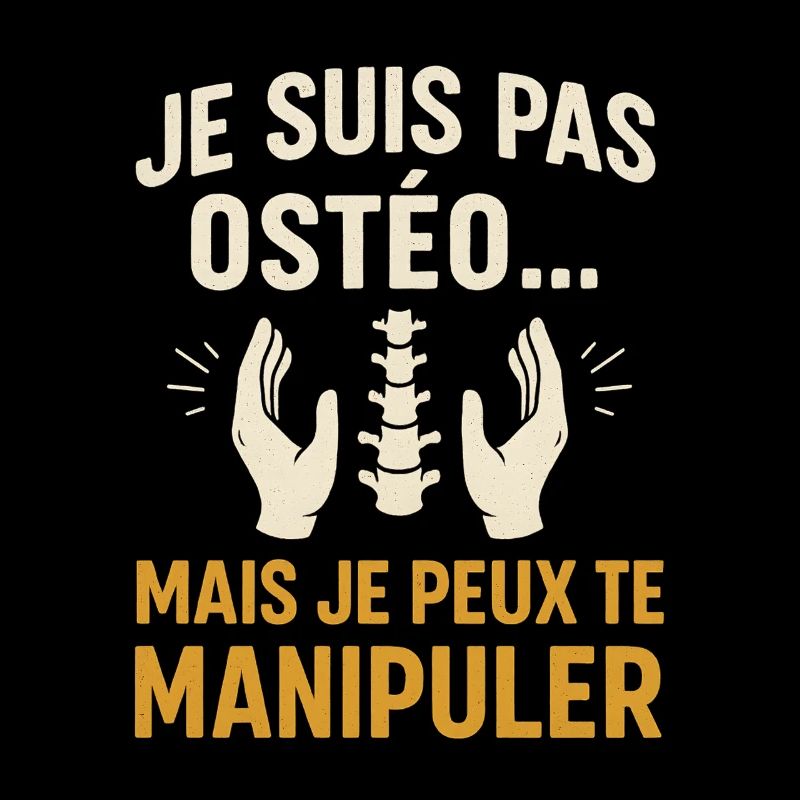 Pas Ostéo Manipulateur Humour Coquin
