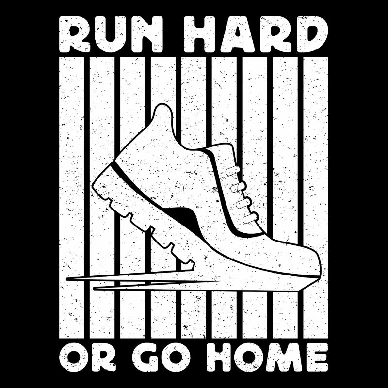 Marathon Runner Run Hard Or Go Home Running