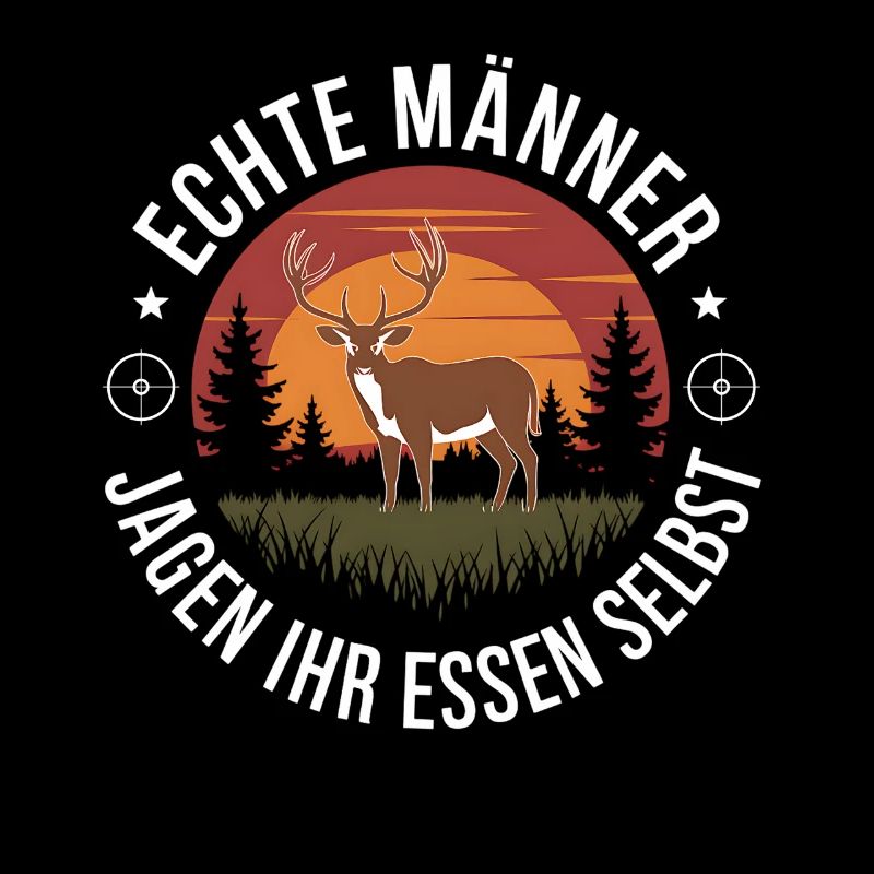 Echte Männer jagen ihr Essen selbst - Jäger Hirsch