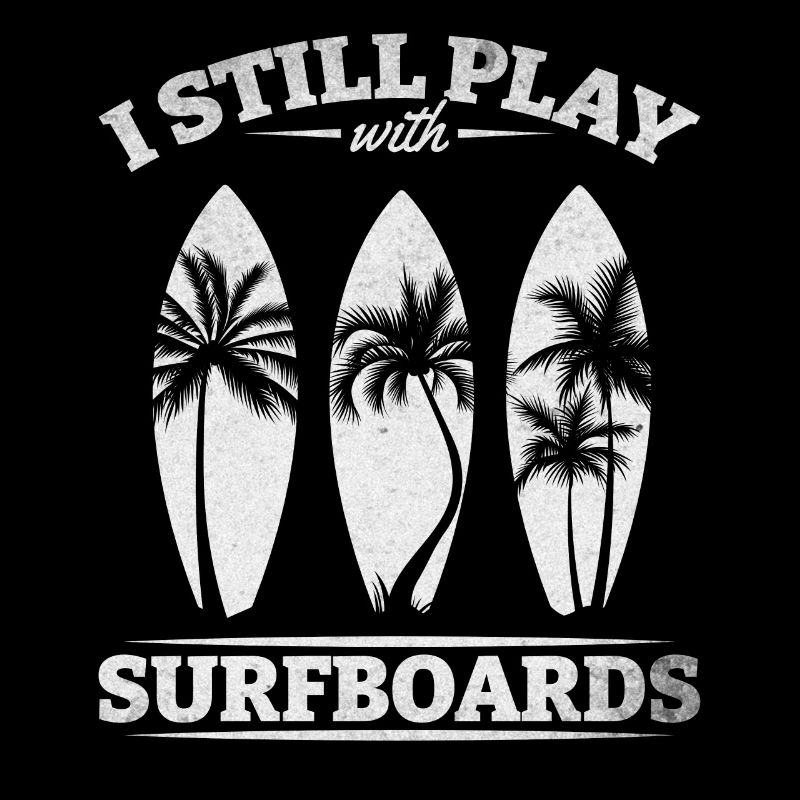 Surfboard Surfer Ich spiele immer noch mit