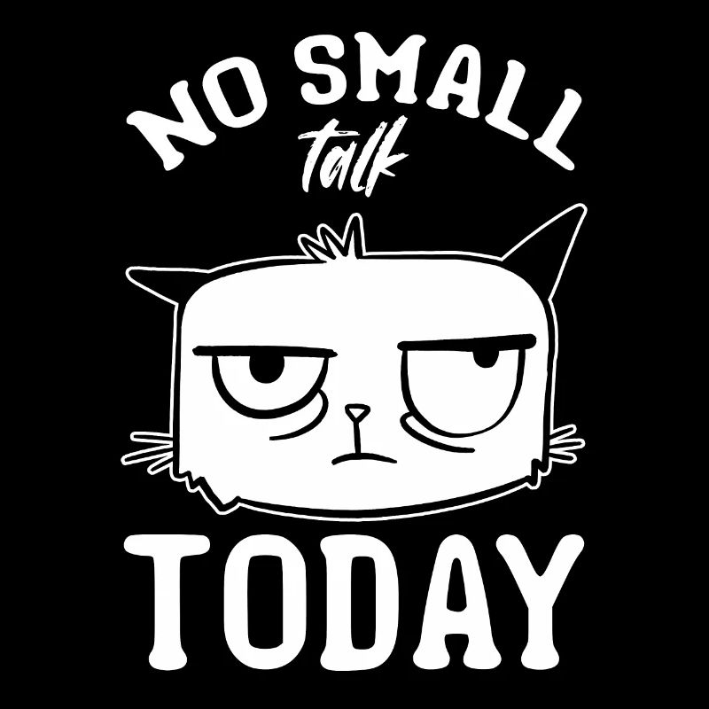 Drôle de chat Meme I Pas de petite conversation aujourd’hui I Lusti