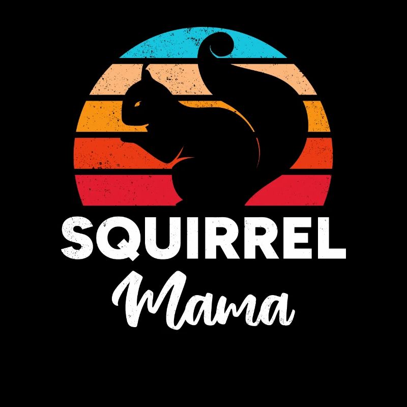 Squirrel Mama Squirrel Mom Squirrel Owner