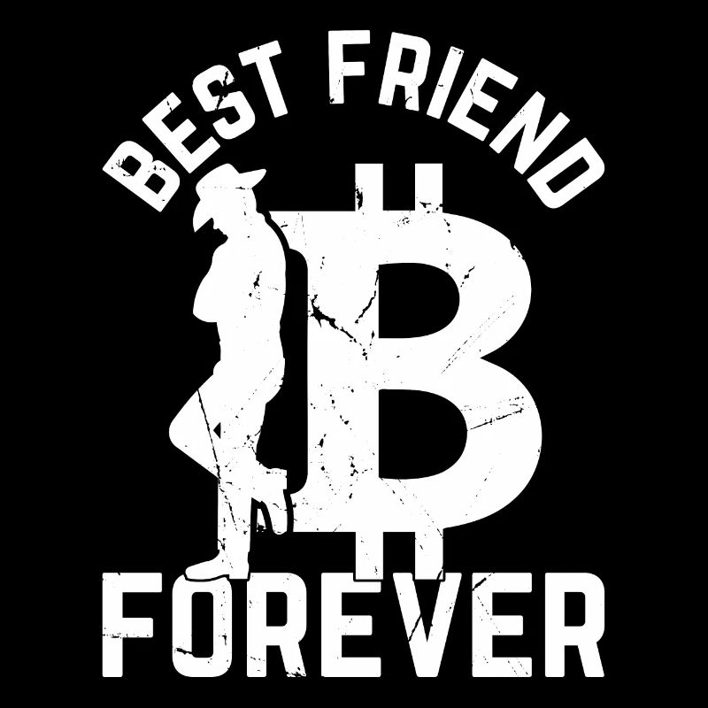 Bitcoin Lover Bitcoin Best Friend Forever - Bitcoi