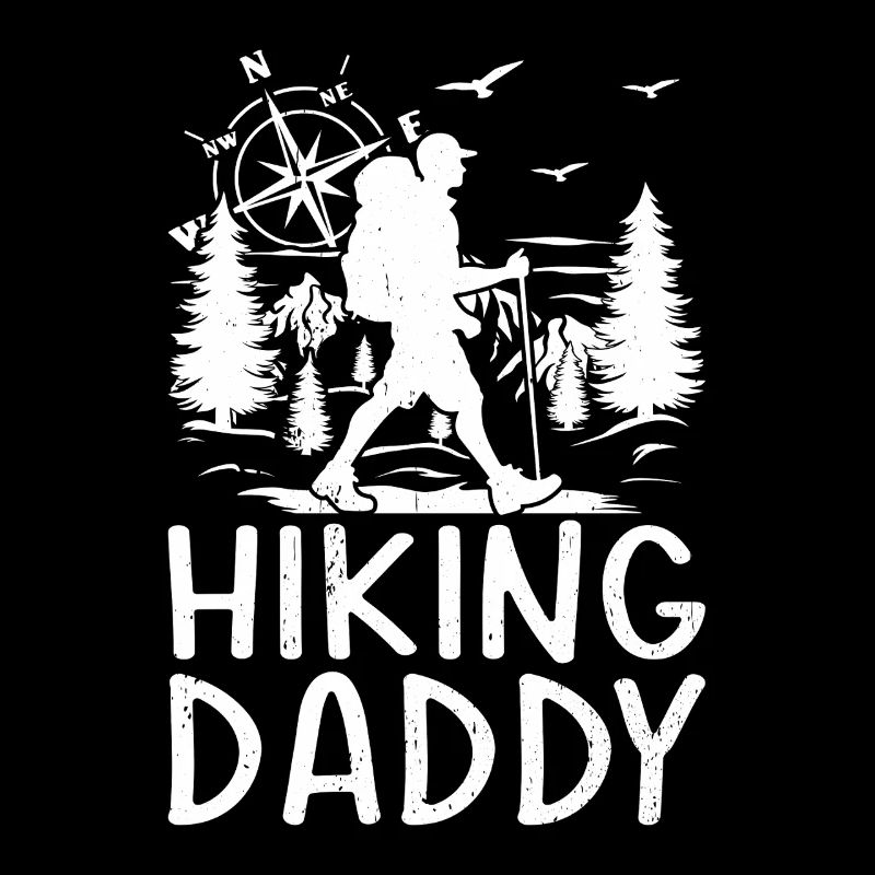 Hiking Daddy Hiking Lover Mountain Hiking Daddy