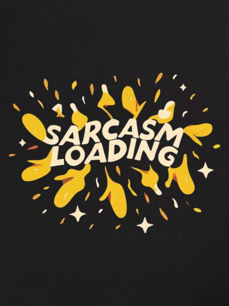 Sarcasm Loading