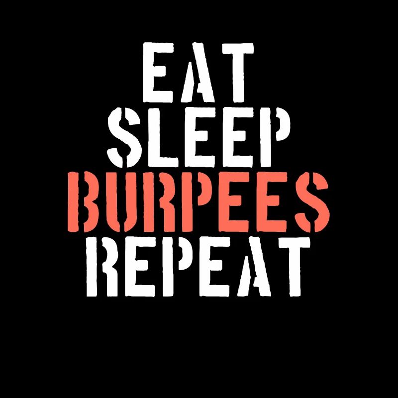 Eating Sleeping Burpees