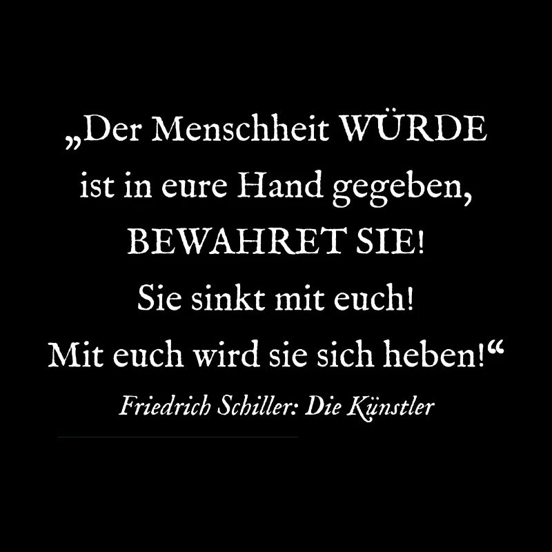 Friedrich Schiller quote - saying human dignity