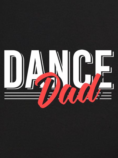Dance Dad Dancer Daddy