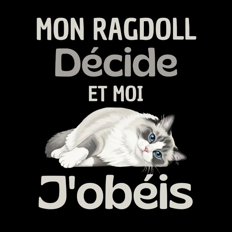 Mon Ragdoll Décide, Moi J’obéis