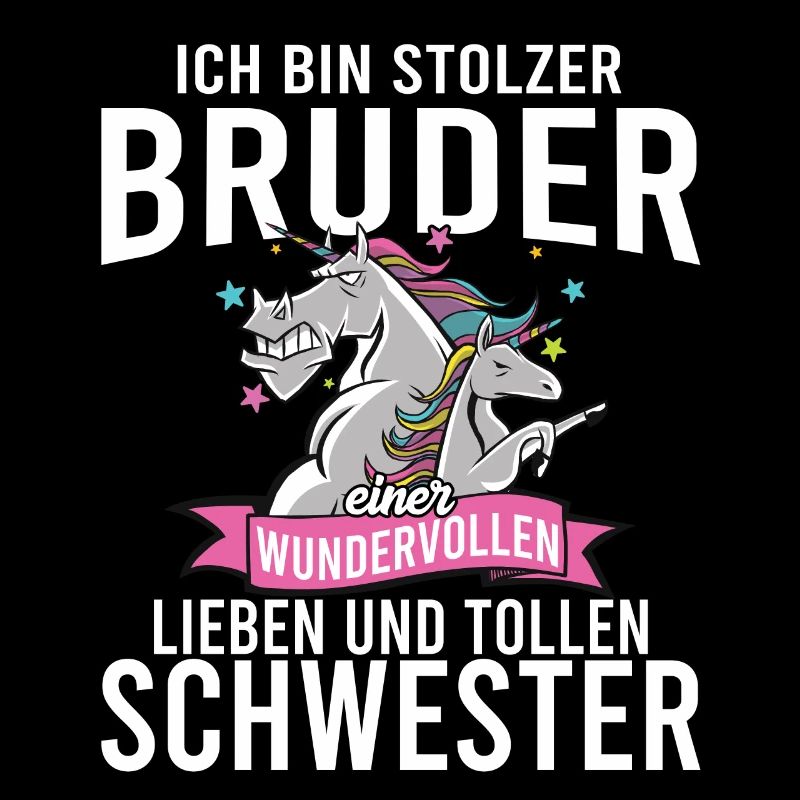 Ich bin stolzer Bruder einer wundervollen