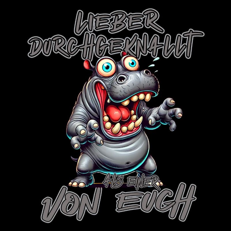 Nilpferd Lieber durchgeknallt als einer von euch