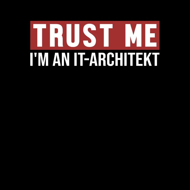 Trust Me I'm IT-Architekt Data Architect