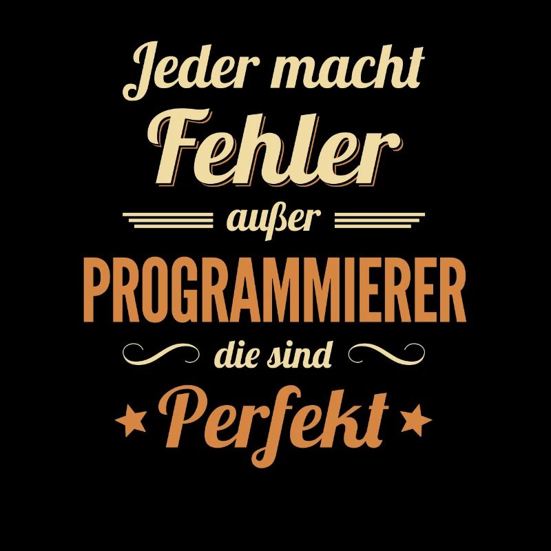 Programmierer sind Perfekt Developer Coder