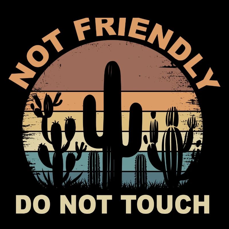 Not Friendly Do Not Touch Sarcastic Quote Funny