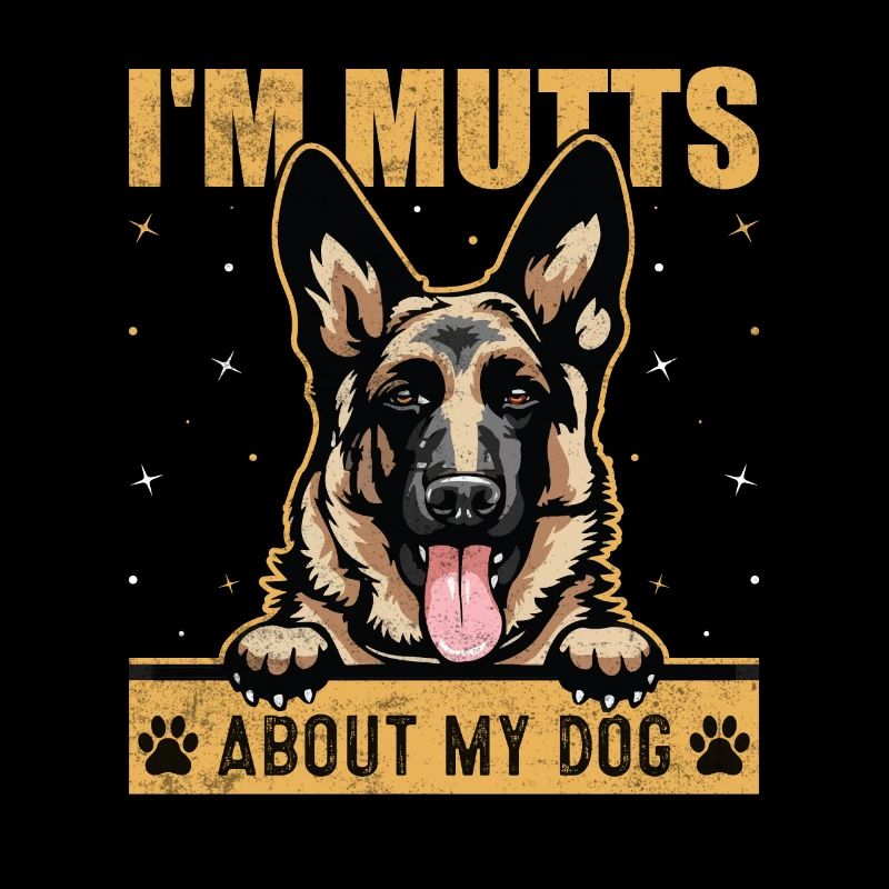 I'm Mutts About Dog German Shepherd Funny