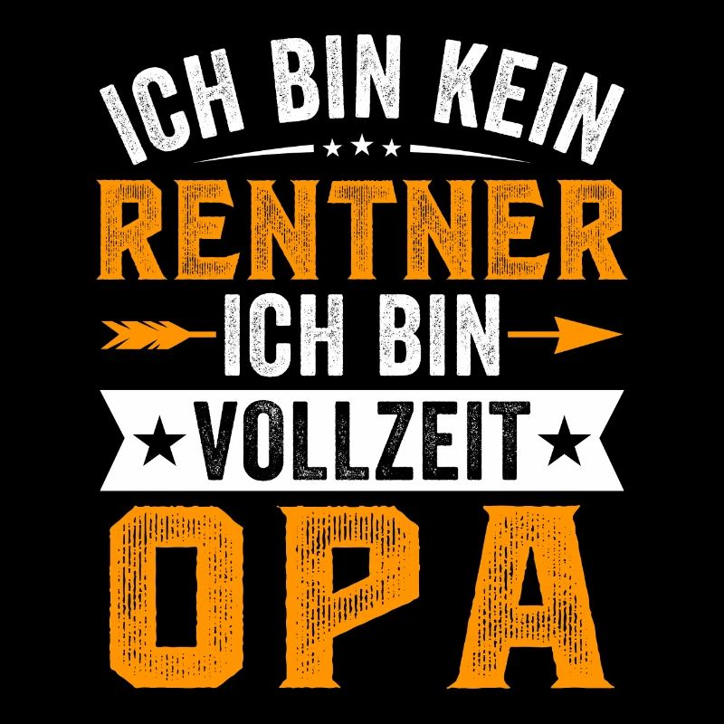 Ich bin kein Rentner Ich bin Vollzeit Opa