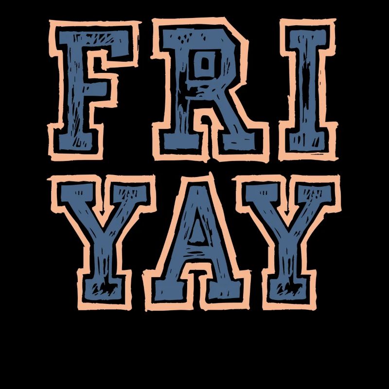 Fri Yay Teachers School Weekend Vibes