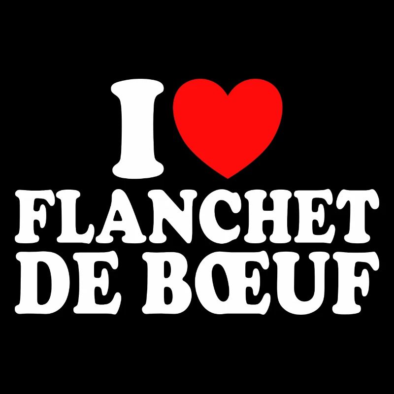 Boucher I Love Flanchet De Boeuf