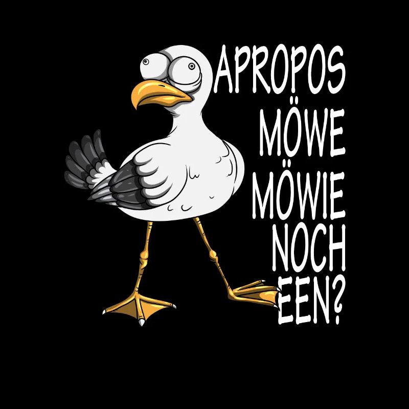 Norddeutsche Apropos Möwe! Möwie noch een Möwen