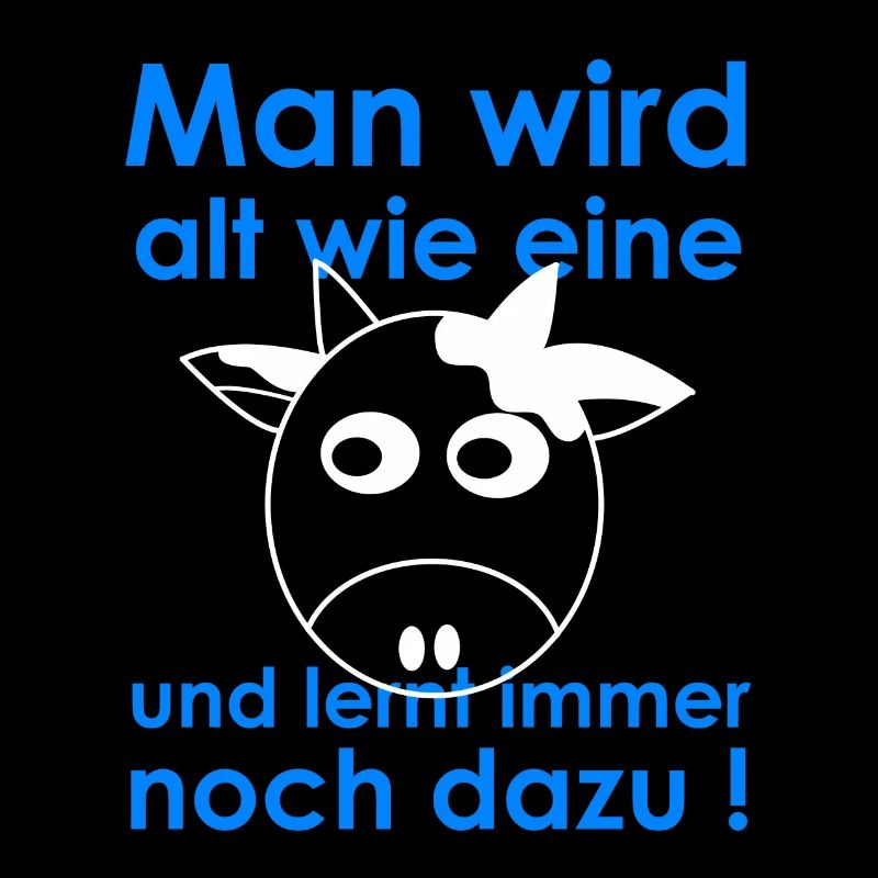 Alt werden und dazu lernen Kuhhumor
