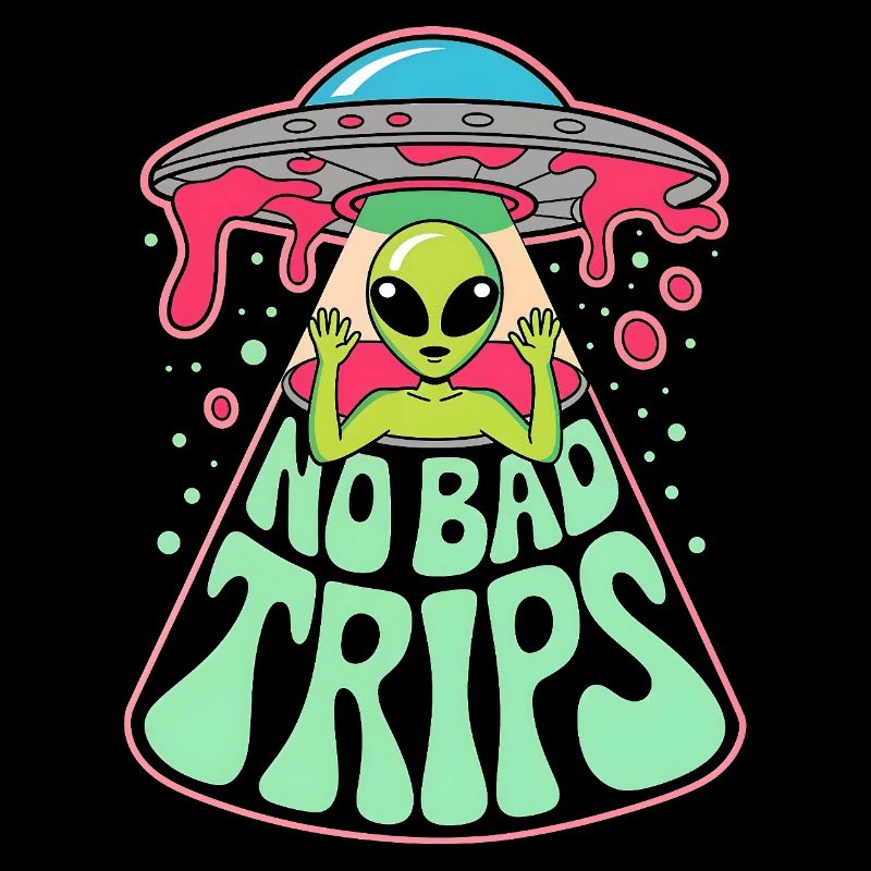 No Bad Trips Alien UFO Psychedelic Retro Art