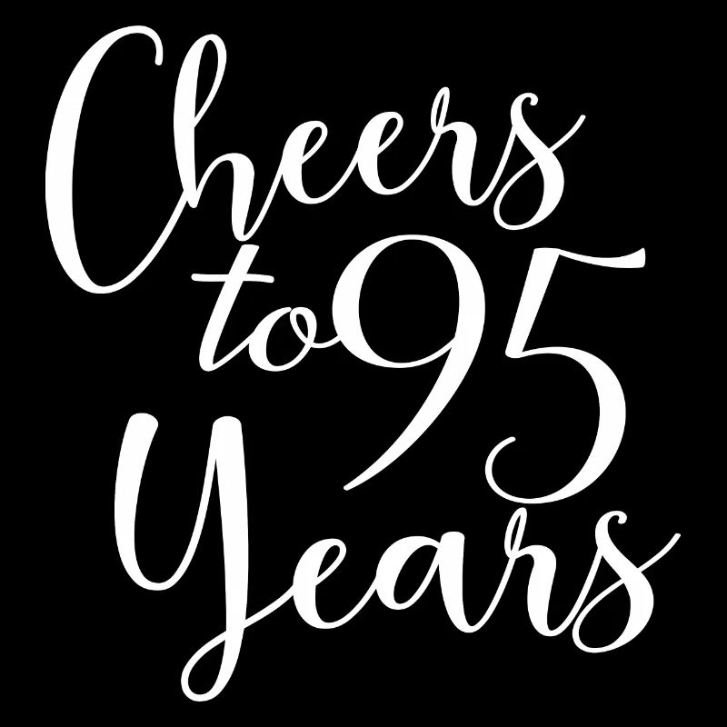 Prost auf 95 Jahre 95. Geburtstag