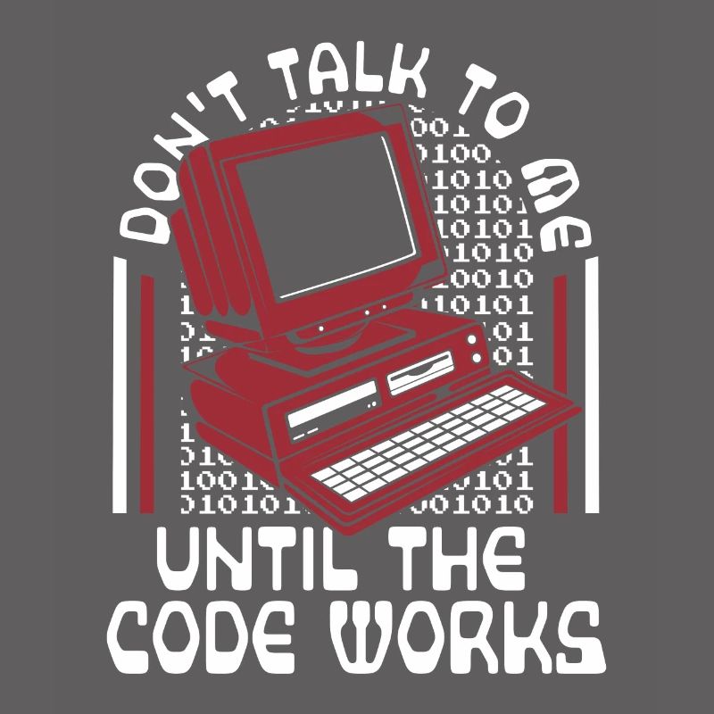 Until The Code Works Softwareingenieur Coder