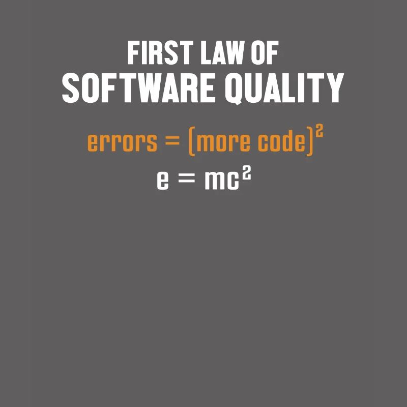 First Law of Software Quality Developer Coder